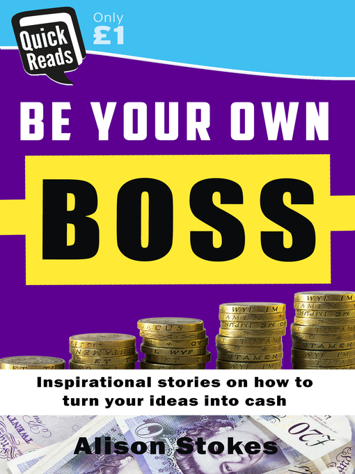 Title details for Be your Own Boss by Alison Stokes - Available